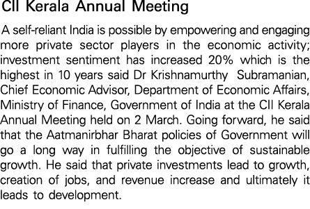 CII Kerala Annual Meeting A self-reliant India is possible by empowering and engaging more private sector players in    