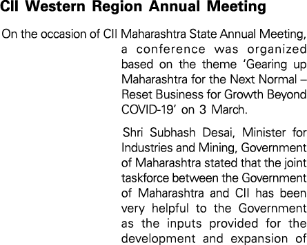 CII Western Region Annual Meeting On the occasion of CII Maharashtra State Annual Meeting, a conference was organized   