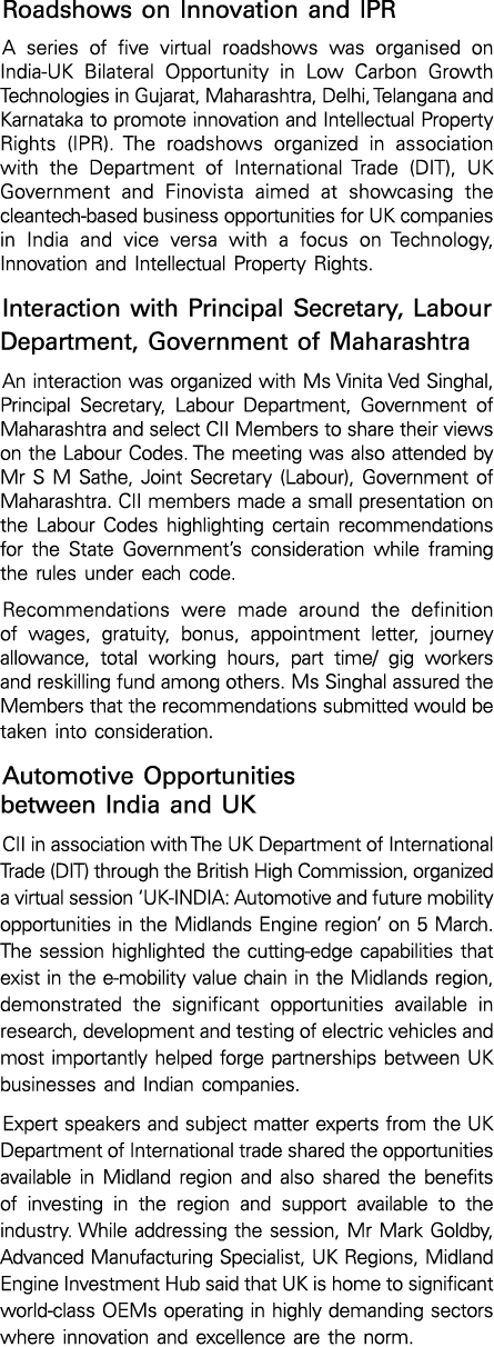 Roadshows on Innovation and IPR A series of five virtual roadshows was organised on India-UK Bilateral Opportunity in   