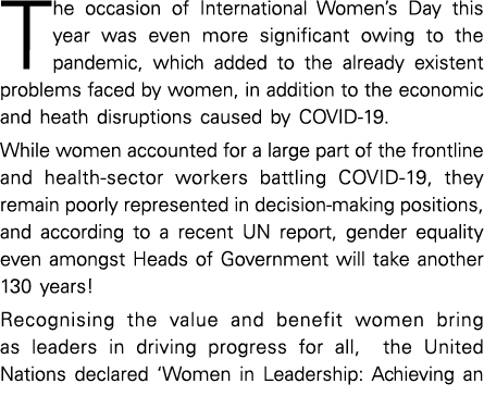 The occasion of International Women s Day this year was even more significant owing to the pandemic, which added to t   