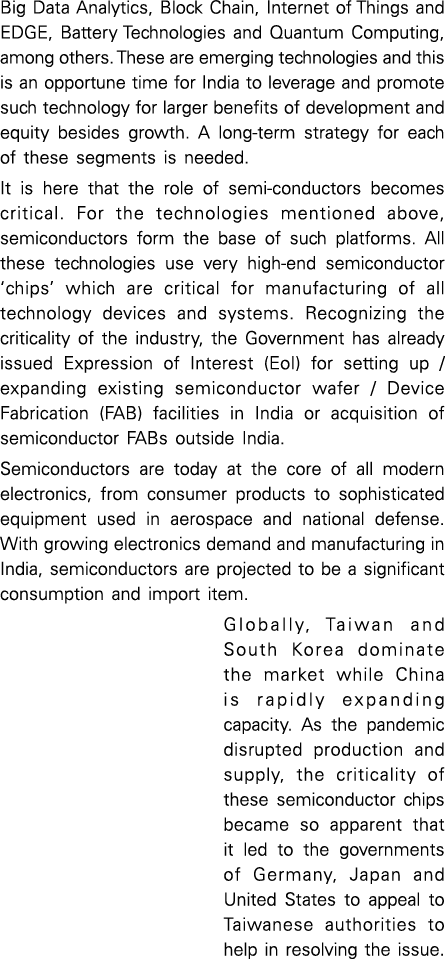 Big Data Analytics, Block Chain, Internet of Things and EDGE, Battery Technologies and Quantum Computing, among other   