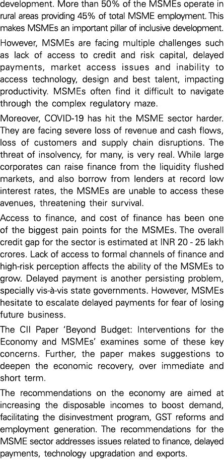 development  More than 50% of the MSMEs operate in rural areas providing 45% of total MSME employment  This makes MSM   