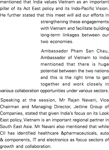 mentioned that India values Vietnam as an important pillar of its Act East policy and its Indo-Pacific Vision  He fur   