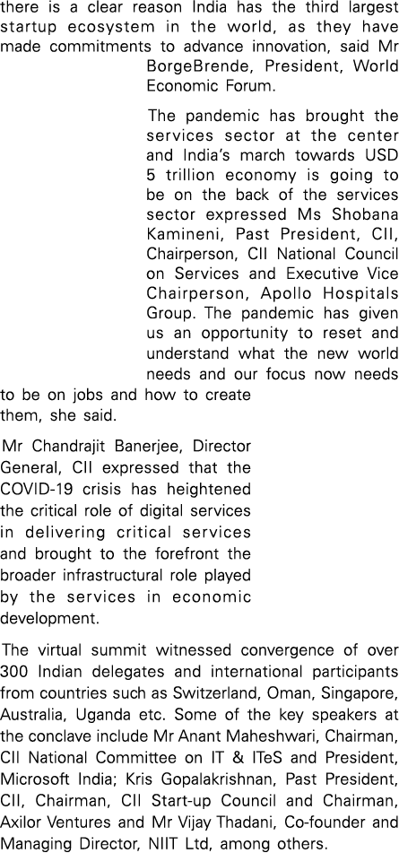 there is a clear reason India has the third largest startup ecosystem in the world, as they have made commitments to    