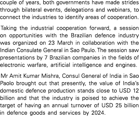 couple of years, both governments have made strides through bilateral events, delegations and webinars, to connect th   