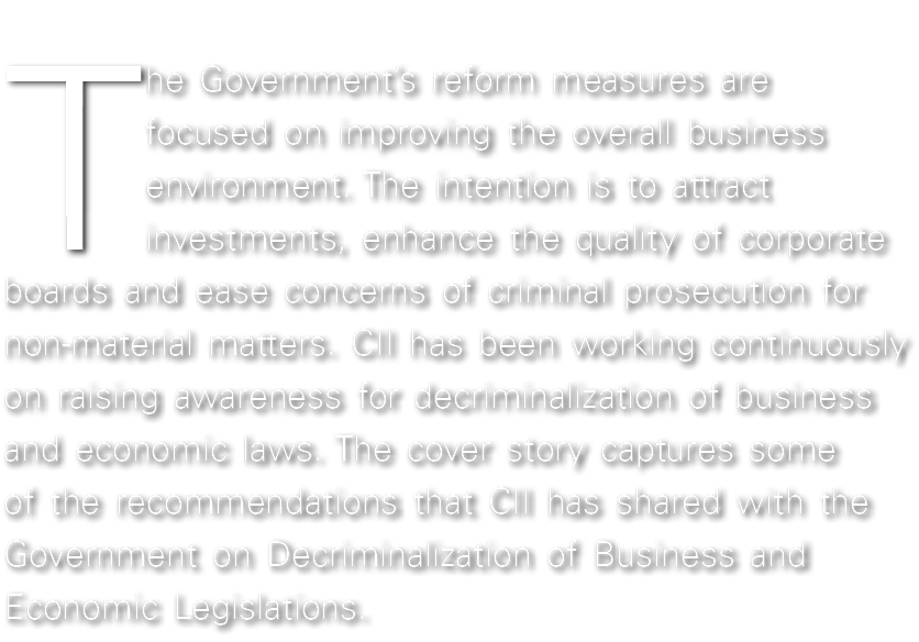 The Government s reform measures are focused on improving the overall business environment  The intention is to attra   
