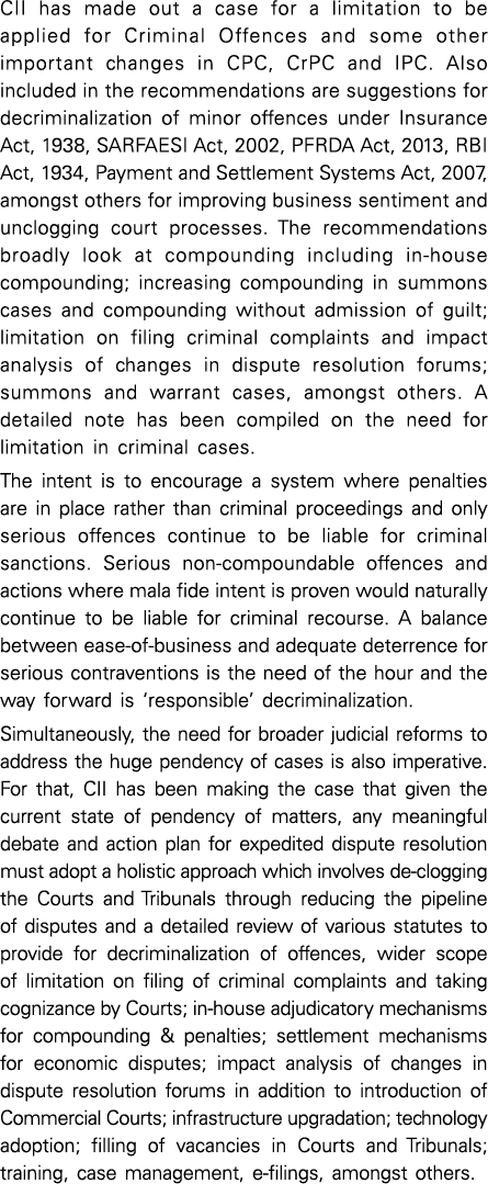 CII has made out a case for a limitation to be applied for Criminal Offences and some other important changes in CPC,   