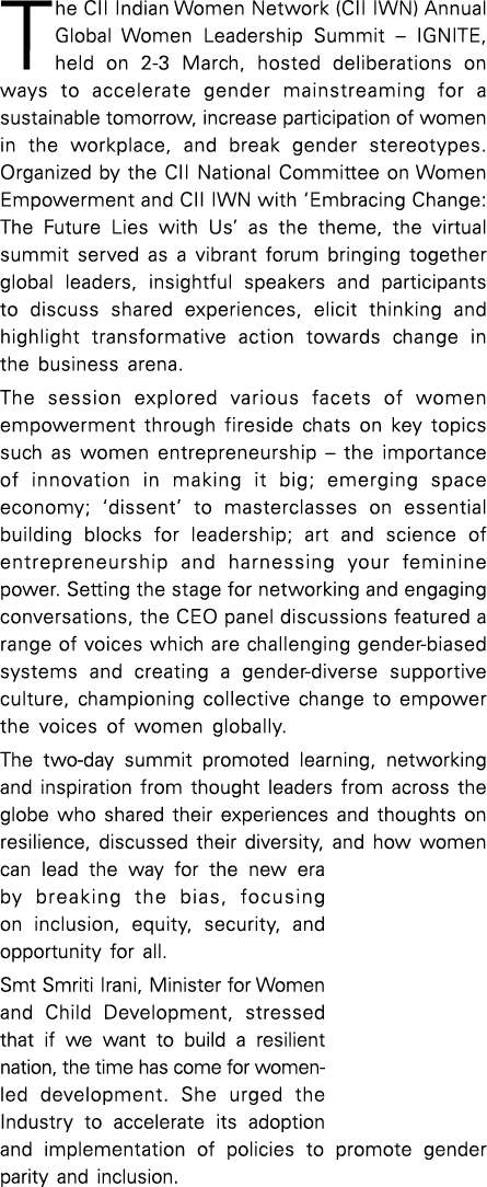 The CII Indian Women Network (CII IWN) Annual Global Women Leadership Summit   IGNITE, held on 2-3 March, hosted deli   