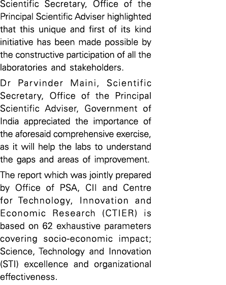 Scientific Secretary, Office of the Principal Scientific Adviser highlighted that this unique and first of its kind i   