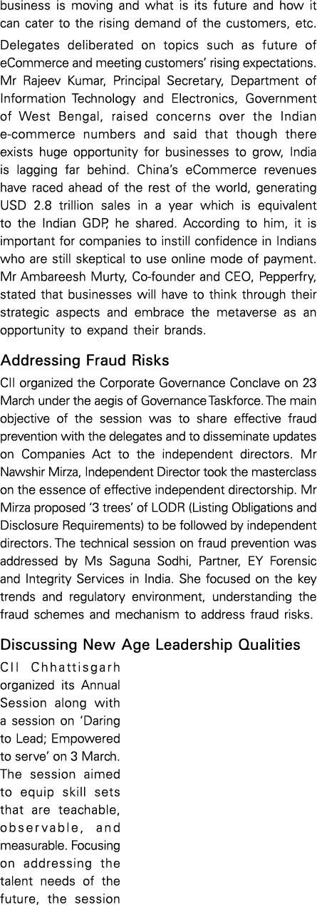 business is moving and what is its future and how it can cater to the rising demand of the customers, etc  Delegates    