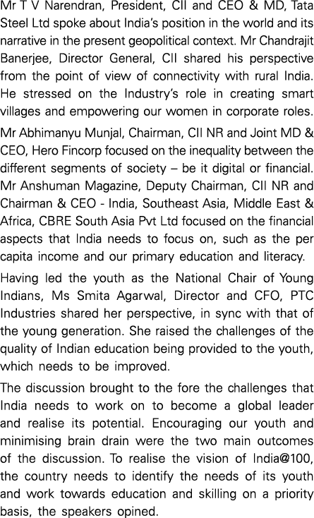Mr T V Narendran, President, CII and CEO & MD, Tata Steel Ltd spoke about India s position in the world and its narra   