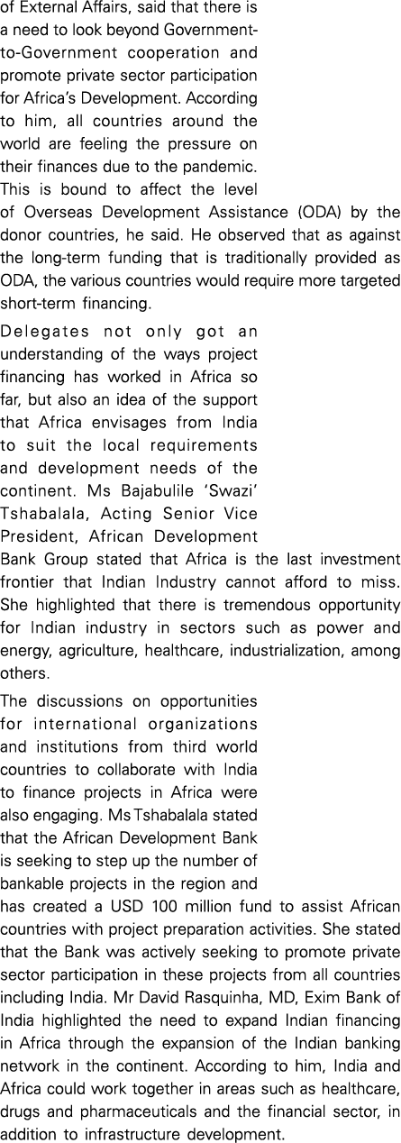 of External Affairs, said that there is a need to look beyond Government-to-Government cooperation and promote privat   