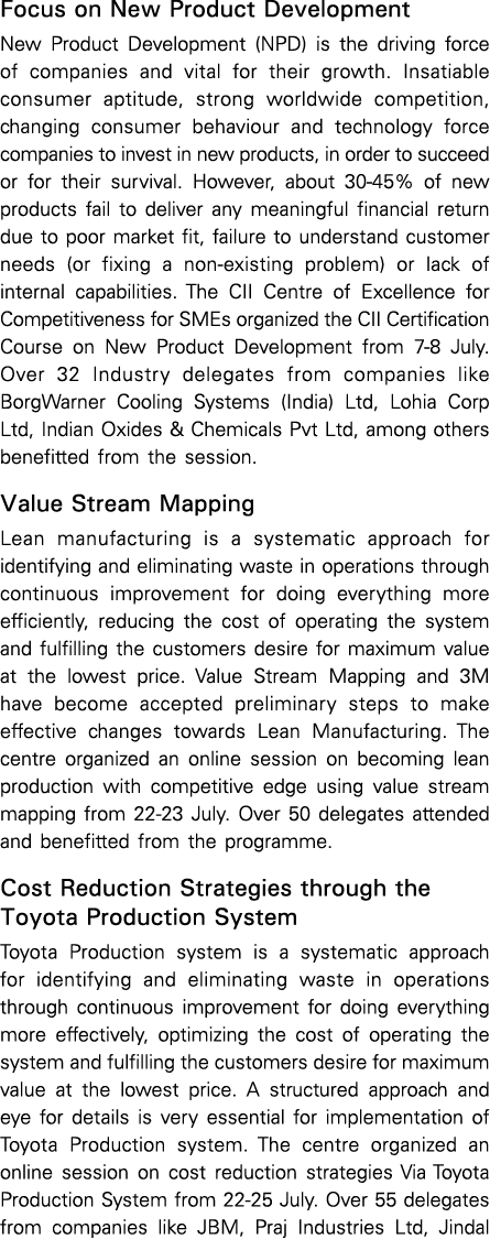 Focus on New Product Development New Product Development (NPD) is the driving force of companies and vital for their    