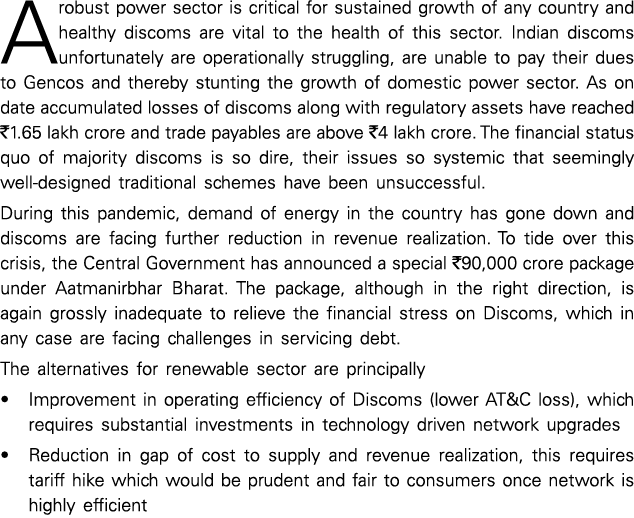 A robust power sector is critical for sustained growth of any country and healthy discoms are vital to the health of    