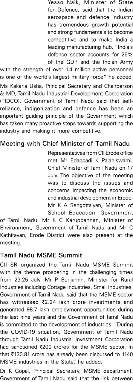 Yesso Naik, Minister of State for Defence, said that the Indian aerospace and defence industry has tremendous growth    