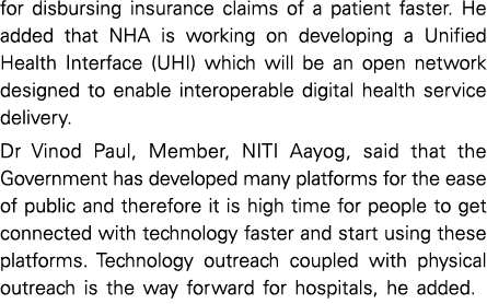 for disbursing insurance claims of a patient faster  He added that NHA is working on developing a Unified Health Inte   