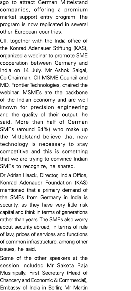 ago to attract German Mittelstand companies, offering a premium market support entry program  The program is now repl   