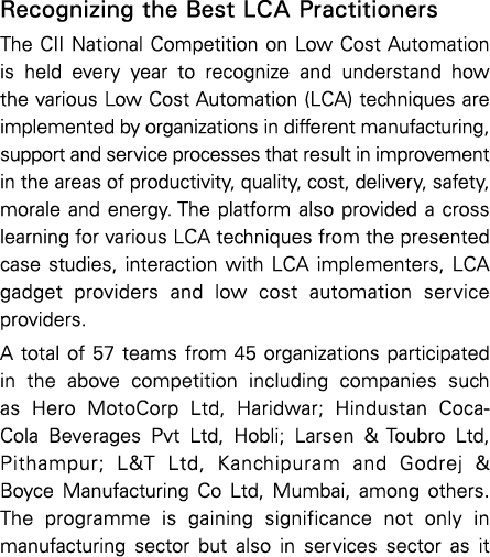 Recognizing the Best LCA Practitioners The CII National Competition on Low Cost Automation is held every year to reco   