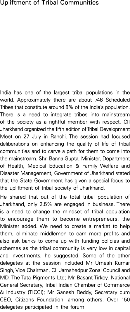 Upliftment of Tribal Communities India has one of the largest tribal populations in the world  Approximately there ar   