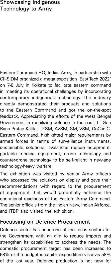 Showcasing Indigenous Technology to Army Eastern Command HQ, Indian Army, in partnership with CII-SIDM organized a me   