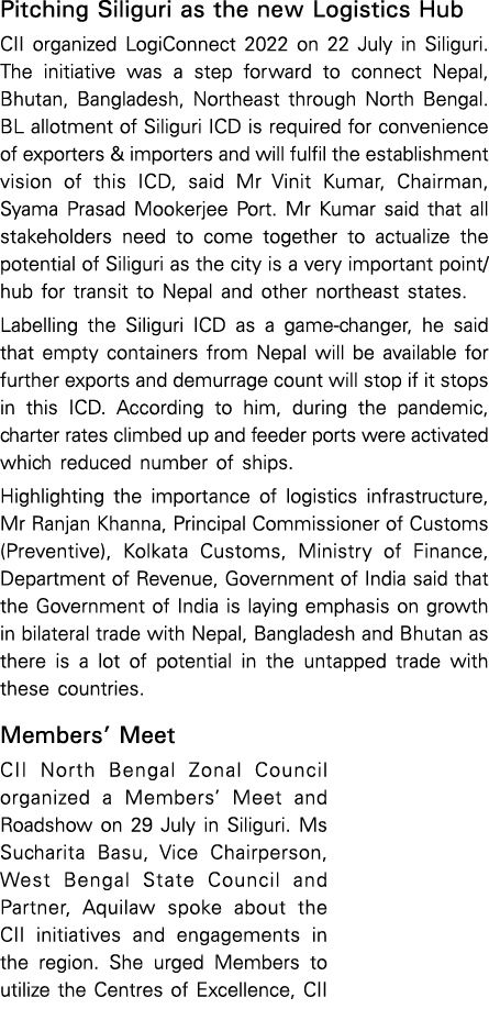 Pitching Siliguri as the new Logistics Hub CII organized LogiConnect 2022 on 22 July in Siliguri  The initiative was    