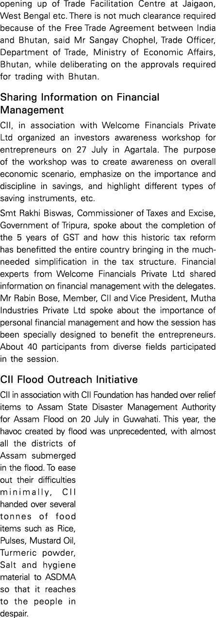 opening up of Trade Facilitation Centre at Jaigaon, West Bengal etc  There is not much clearance required because of    