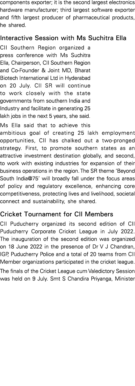 components exporter; it is the second largest electronics hardware manufacturer; third largest software exporter and    