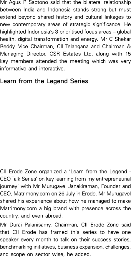 Mr Agus P Saptono said that the bilateral relationship between India and Indonesia stands strong but must extend beyo   