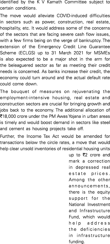 identified by the K V Kamath Committee subject to certain conditions  The move would alleviate Covid-induced difficul   