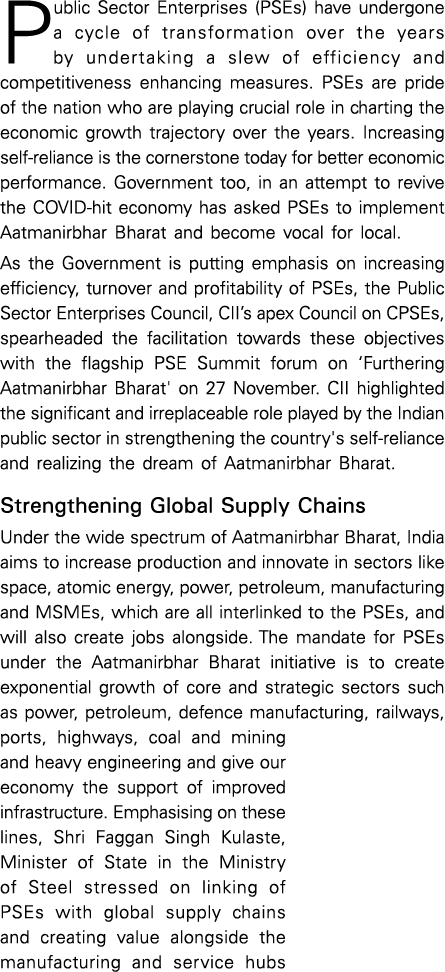 Public Sector Enterprises (PSEs) have undergone a cycle of transformation over the years by undertaking a slew of eff   