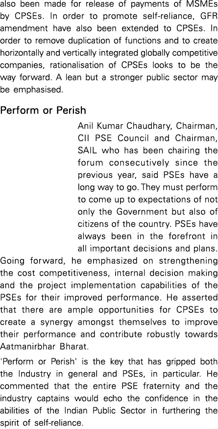 also been made for release of payments of MSMEs by CPSEs  In order to promote self-reliance, GFR amendment have also    
