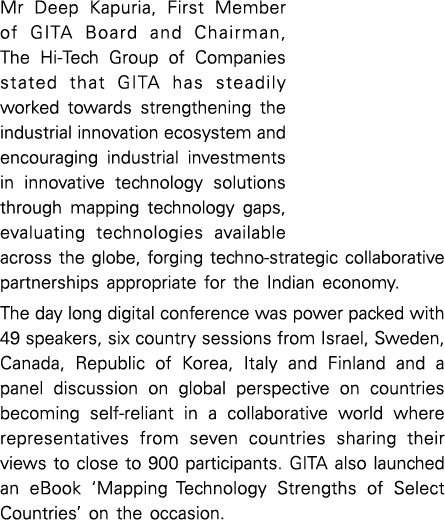 Mr Deep Kapuria, First Member of GITA Board and Chairman, The Hi-Tech Group of Companies stated that GITA has steadil   