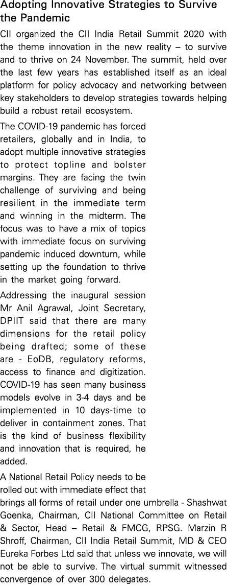 Adopting Innovative Strategies to Survive the Pandemic CII organized the CII India Retail Summit 2020 with the theme    