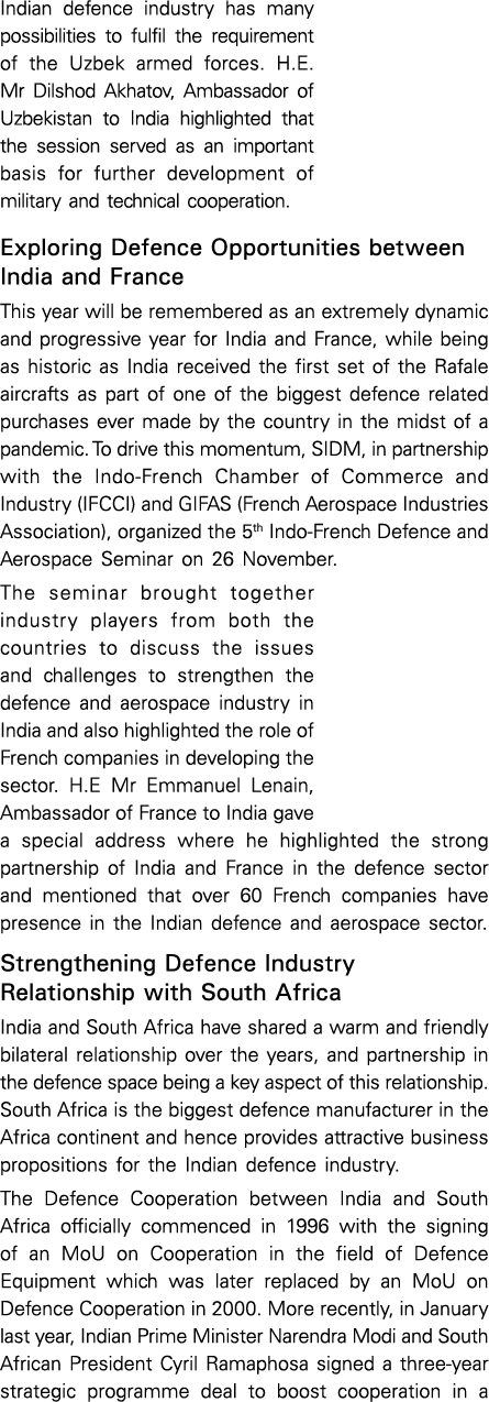 Indian defence industry has many possibilities to fulfil the requirement of the Uzbek armed forces  H E  Mr Dilshod A   