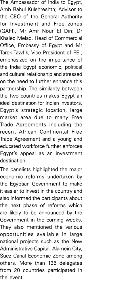 The Ambassador of India to Egypt, Amb Rahul Kulshreshth; Advisor to the CEO of the General Authority for Investment a   