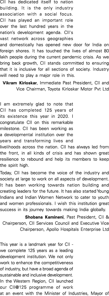 CII has dedicated itself to nation building  It is the only industry association with a social focus  CII has played    