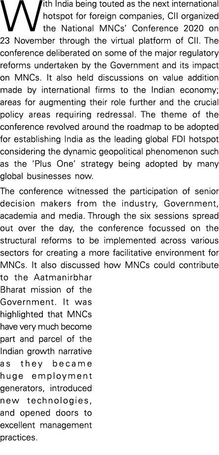 With India being touted as the next international hotspot for foreign companies, CII organized the National MNCs  Con   