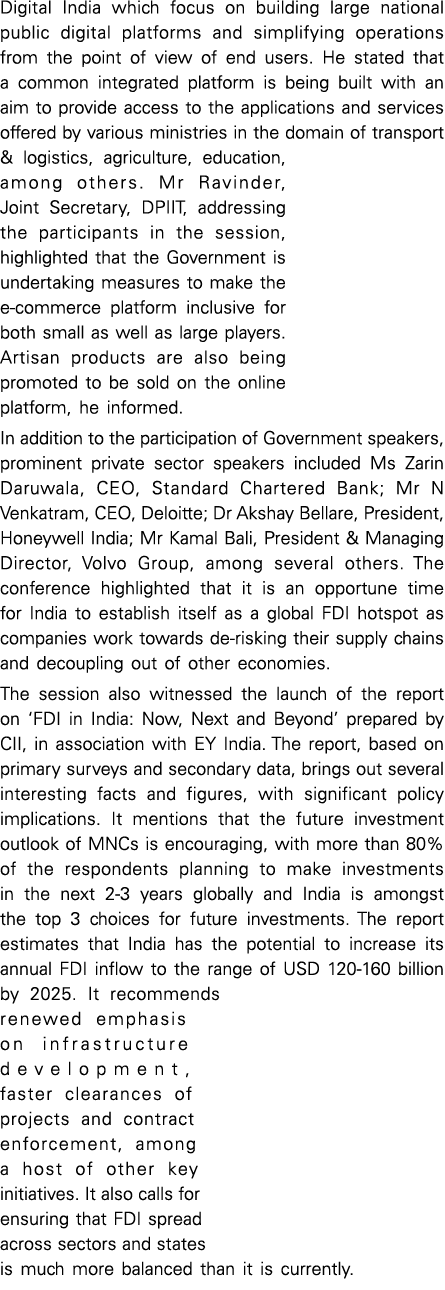 Digital India which focus on building large national public digital platforms and simplifying operations from the poi   