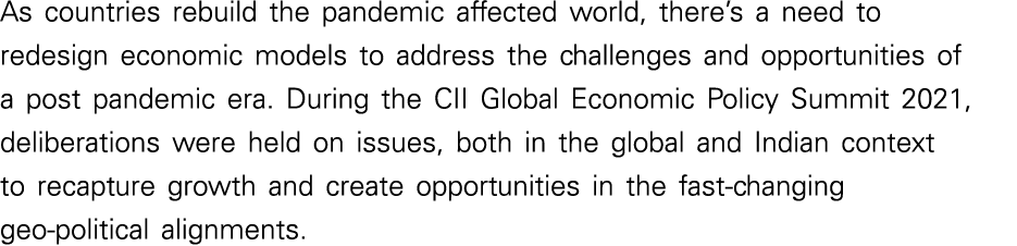 As countries rebuild the pandemic affected world, there s a need to redesign economic models to address the challenge   