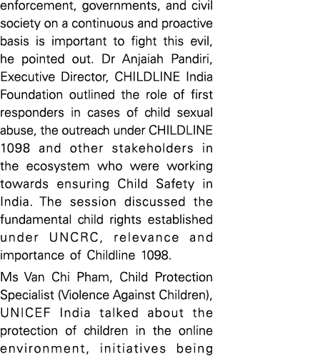 enforcement, governments, and civil society on a continuous and proactive basis is important to fight this evil, he p   
