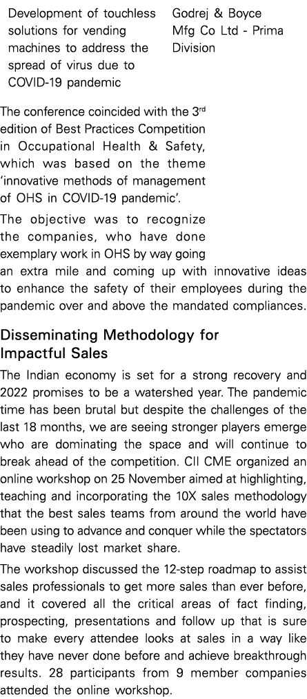  The conference coincided with the 3rd edition of Best Practices Competition in Occupational Health & Safety, which w   