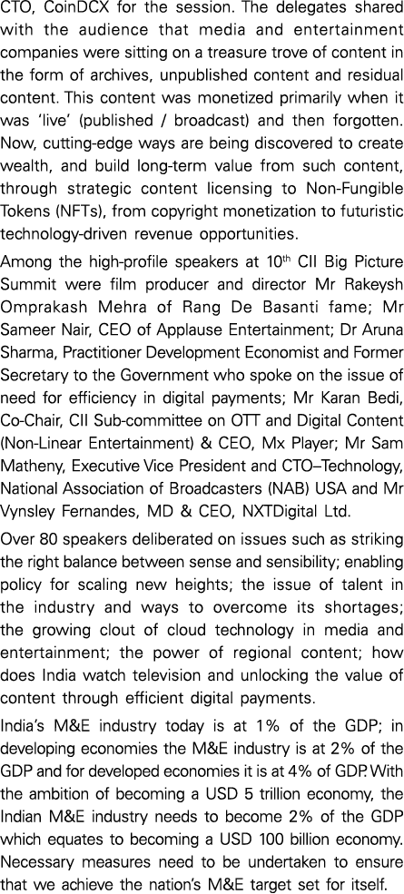CTO, CoinDCX for the session  The delegates shared with the audience that media and entertainment companies were sitt   