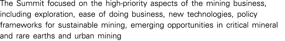 The Summit focused on the high-priority aspects of the mining business, including exploration, ease of doing business   