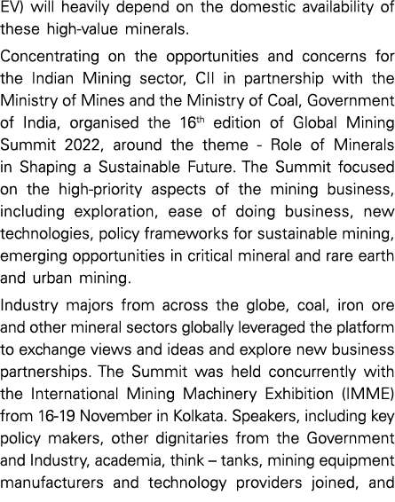 EV) will heavily depend on the domestic availability of these high-value minerals  Concentrating on the opportunities   
