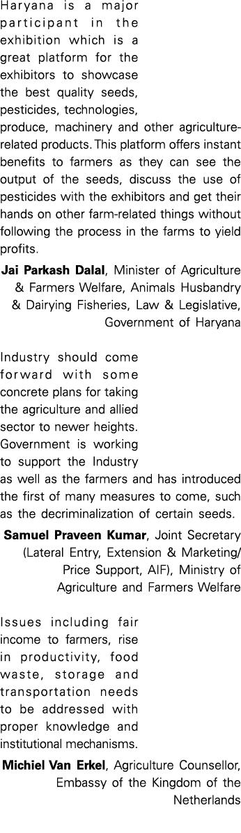 Haryana is a major participant in the exhibition which is a great platform for the exhibitors to showcase the best qu   