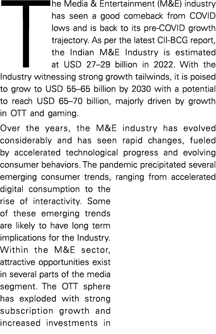 The Media & Entertainment (M&E) industry has seen a good comeback from COVID lows and is back to its pre-COVID growth   