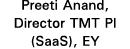 Preeti Anand, Director TMT PI (SaaS), EY