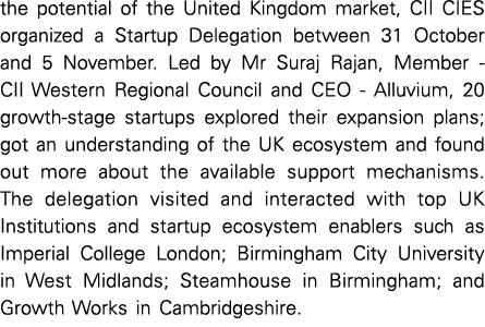 the potential of the United Kingdom market, CII CIES organized a Startup Delegation between 31 October and 5 November   
