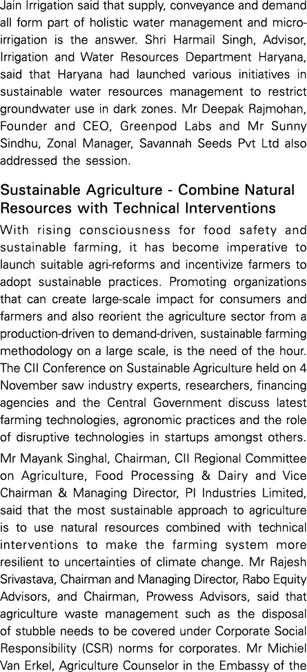 Jain Irrigation said that supply, conveyance and demand all form part of holistic water management and micro-irrigati   