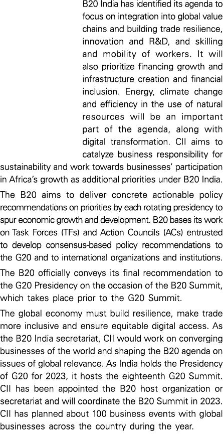 B20 India has identified its agenda to focus on integration into global value chains and building trade resilience, i   